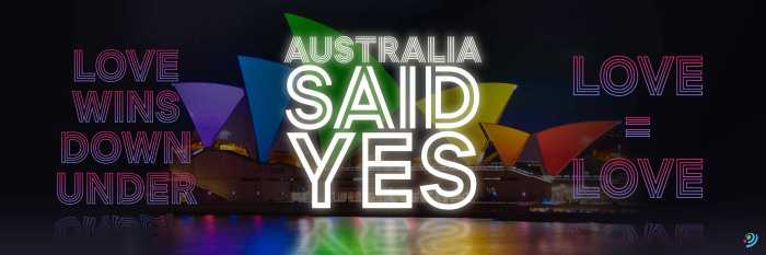Australia Said Yes Marriage Equality 2017 Australia