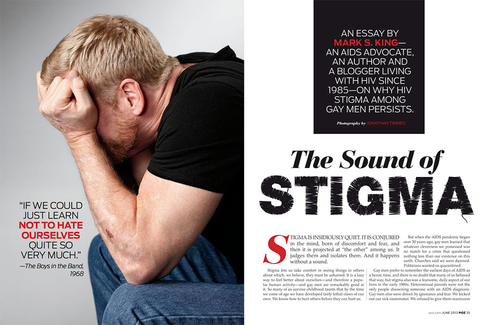 The Sound of Stigma from Poz Magazine Mark S. King